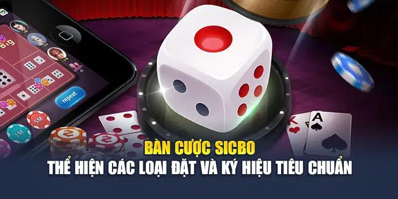 Bàn cược Sicbo thể hiện các loại đặt và ký hiệu tiêu chuẩn