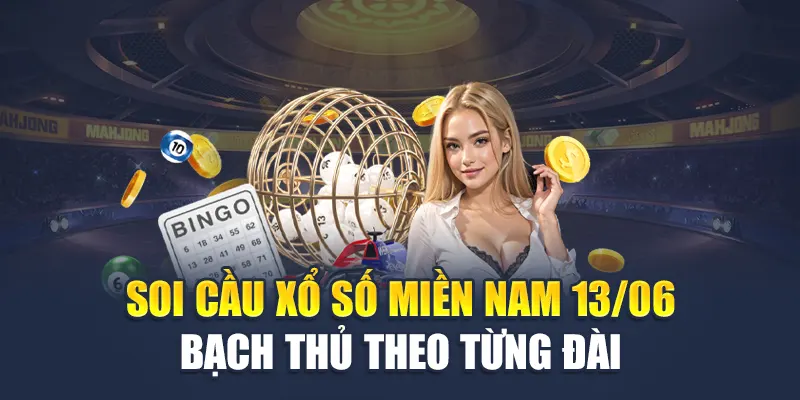 Soi cầu xổ số miền Nam 13/06 bạch thủ theo từng đài